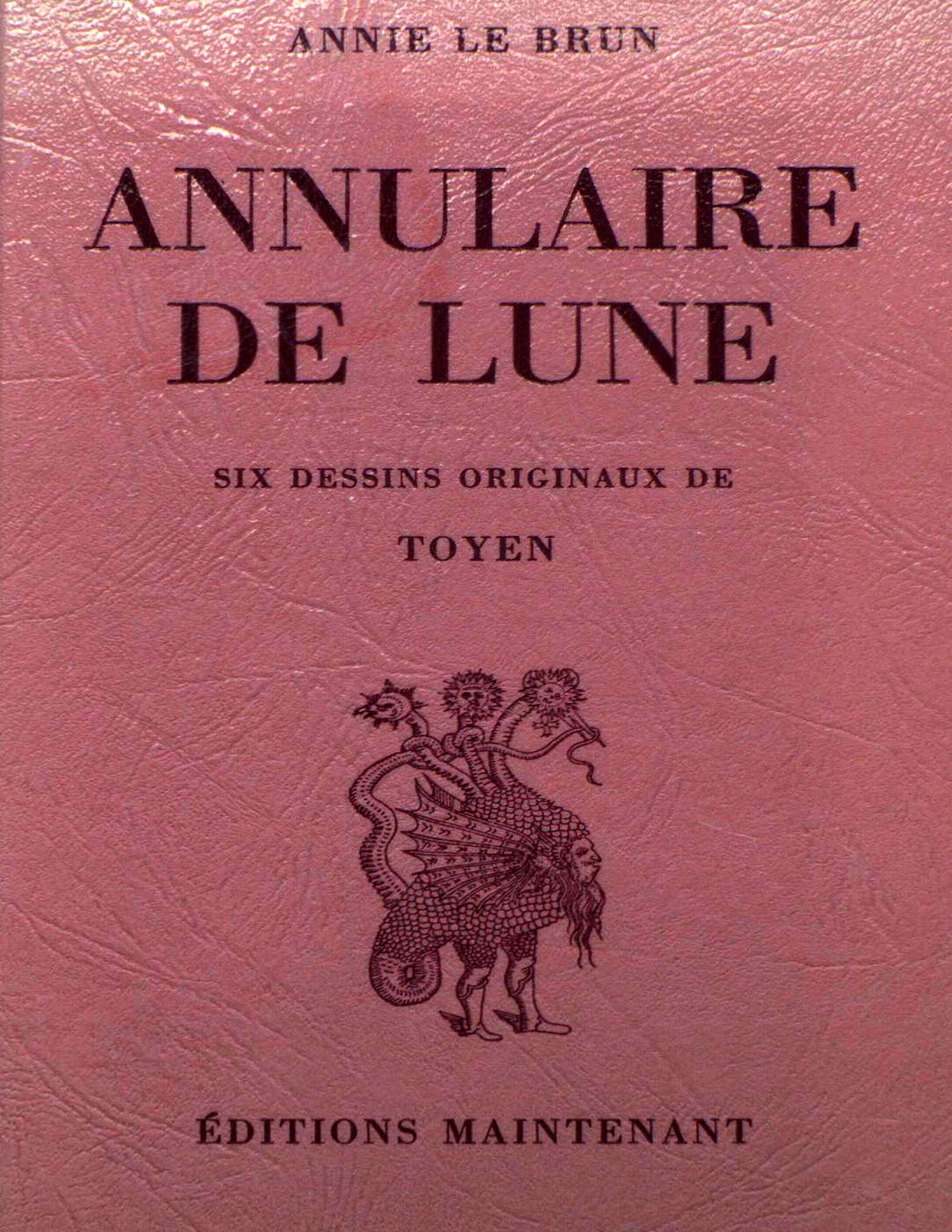 Annie Le Brun, <br /><em>Annulaire de lune</em>, 1977