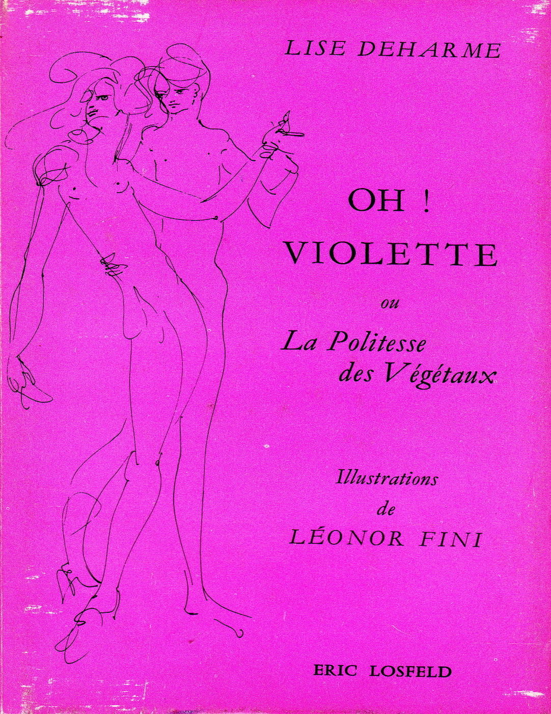 Lise Deharme, <br /><em>Oh ! Violette ou la Politesse des végétaux</em>, 1969