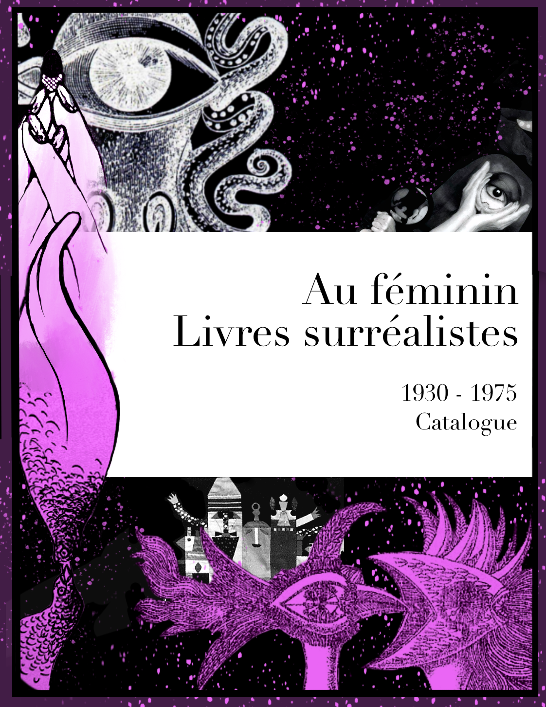 Couverture de Au féminin. Livres surréalistes 1930-1975